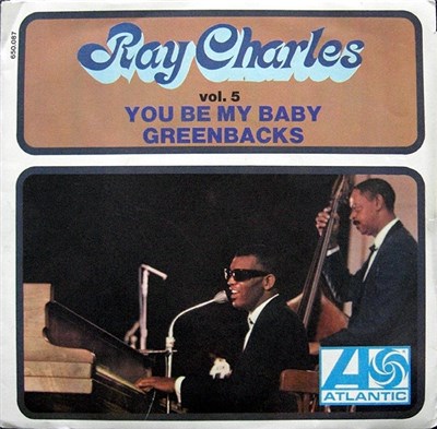 Ray Charles - Vol. 5 - You Be My Baby / Greenbacks download mp3 flac