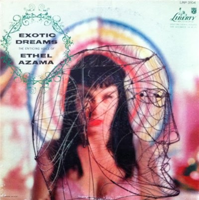Ethel Azama - Exotic Dreams – Martin Denny Presents The Enticing Voice Of Ethel Azama download mp3 flac
