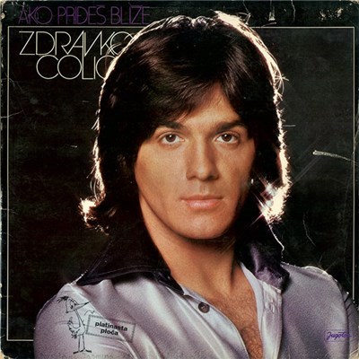 Zdravko Čolić - Ako Priđeš Bliže download mp3 flac