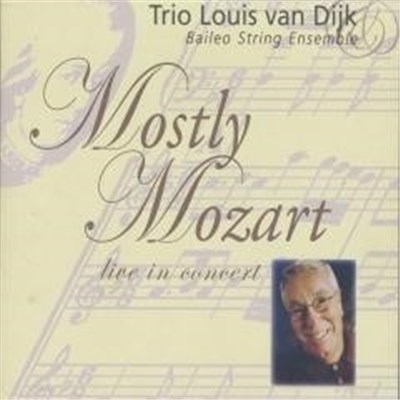 Louis Van Dyke Trio, Baileo String Ensemble - Mostly Mozart, Live in concert download mp3 flac