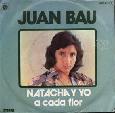Juan Bau - Natacha Y Yo / A Cada Flor download mp3 flac
