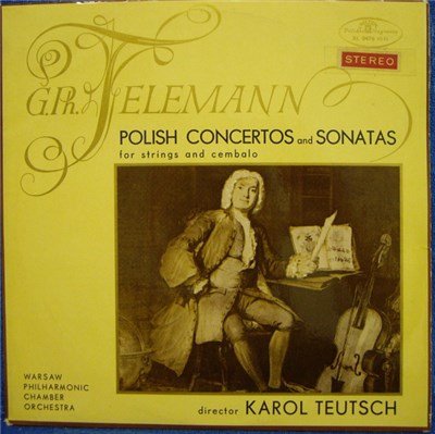 G. Ph. Telemann - Warsaw Philharmonic Chamber Orchestra , Karol Teutsch - Polish Concertos And Sonatas For Strings And Cembalo download mp3 flac