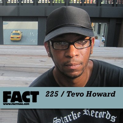 Tevo Howard - FACT Mix 225 download mp3 flac
