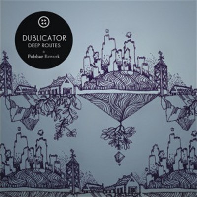 Dublicator - Deep Routes download mp3 flac