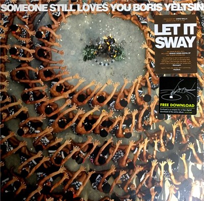 Someone Still Loves You Boris Yeltsin - Let It Sway download mp3 flac