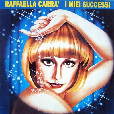Raffaella Carrà - I Miei Successi download mp3 flac