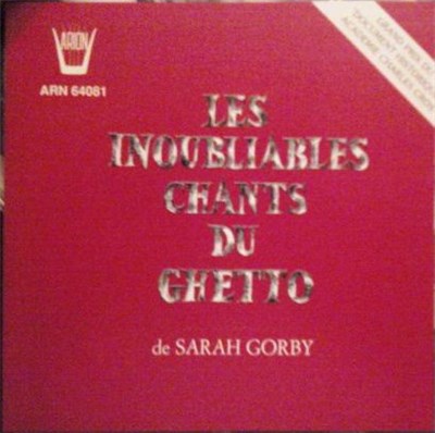Sarah Gorby - Les Inoubliables Chants Du Ghetto download mp3 flac