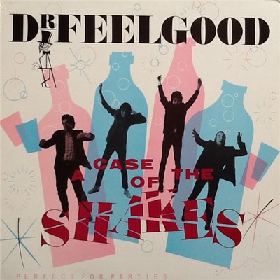 Dr. Feelgood - A Case Of The Shakes download mp3 flac