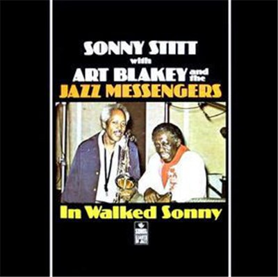 Sonny Stitt With Art Blakey & The Jazz Messengers - In Walked Sonny download mp3 flac