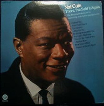 Nat Cole - There, I've Said It Again download mp3 flac
