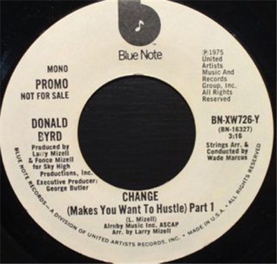 Donald Byrd - Change (Makes You Want To Hustle) Part 1 download mp3 flac