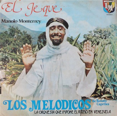Manolo Monterrey Con Los Melódicos de Renato Capriles - El Jeque download mp3 flac