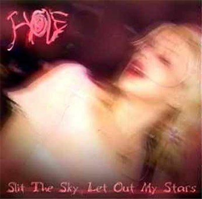 Hole - Slit The Sky, Let Out My Stars download mp3 flac