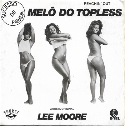 Lee Moore - Reachin' Out (For Your Love) Melô Do Topless download mp3 flac