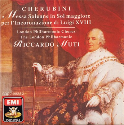 Cherubini, Riccardo Muti, The London Philharmonic, London Philharmonic Chorus - Messa Solenne In Sol Maggiore Per L'incoronazione Di Luigi XVIII download mp3 flac