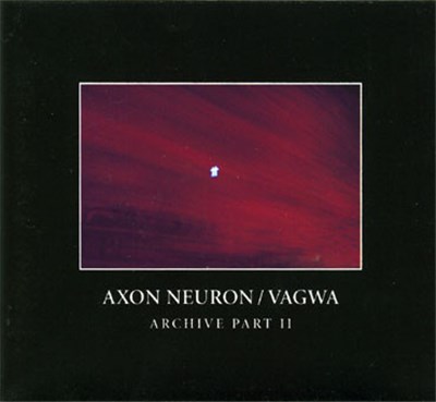 Axon Neuron / Vagwa - Archive Part II download mp3 flac