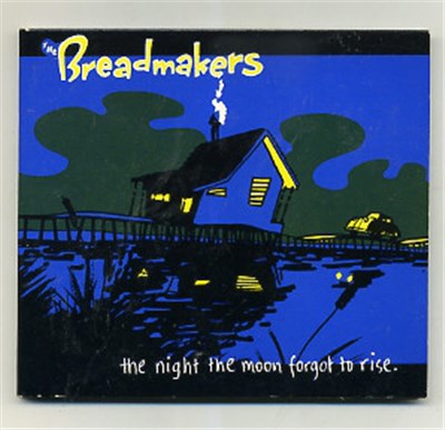 The Breadmakers - The Night The Moon Forgot To Rise download mp3 flac