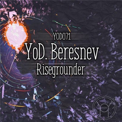 YoD. Beresnev - Risegrounder download mp3 flac
