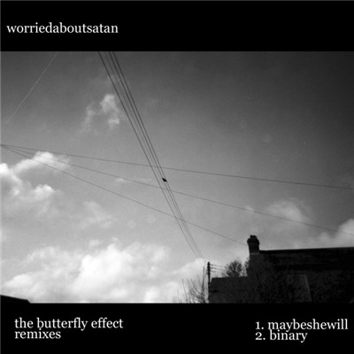 worriedaboutsatan - The Butterfly Effect Remixes download mp3 flac