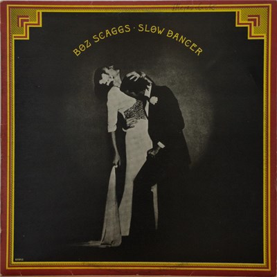 Boz Scaggs - Slow Dancer download mp3 flac