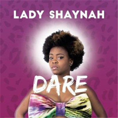 Lady Shaynah - Dare download mp3 flac