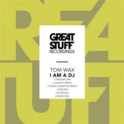 Tom Wax - I Am A DJ download mp3 flac