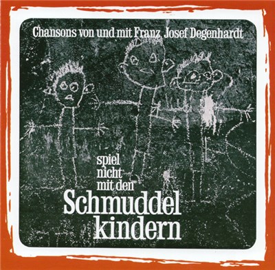Franz Josef Degenhardt - Spiel Nicht Mit Den Schmuddelkindern download mp3 flac