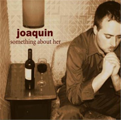 Joaquin - Something About Her download mp3 flac