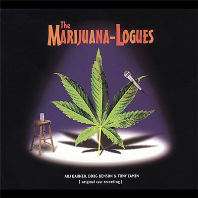 Arj Barker, Doug Benson & Tony Camin - The Marijuana-Logues download mp3 flac