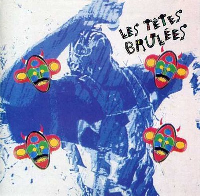 Les Têtes Brulées - Hot Heads download mp3 flac