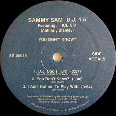 Sammy Sam D.J. 1.5 Featuring Ice Ski, Anthony Stanley - You Don't Know? download mp3 flac