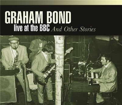 Graham Bond - Live At The BBC And Other Stories download mp3 flac