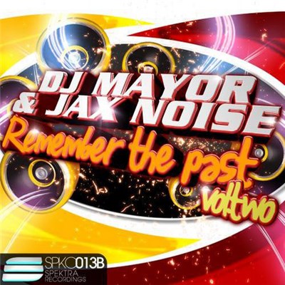 DJ Mayor & Jax Noise - Remember The Past Vol. Two download mp3 flac
