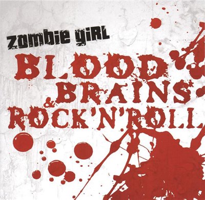 Zombie Girl - Blood, Brains & Rock'N'Roll download mp3 flac