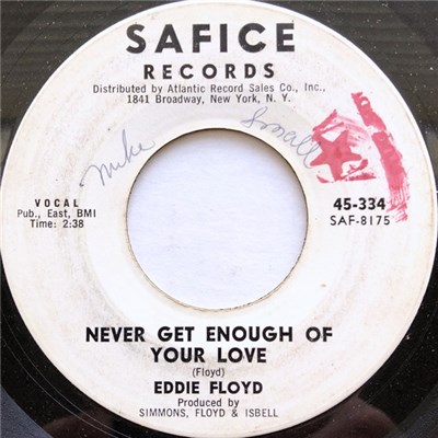 Eddie Floyd - Never Get Enough Of Your Love / Baby Bye download mp3 flac