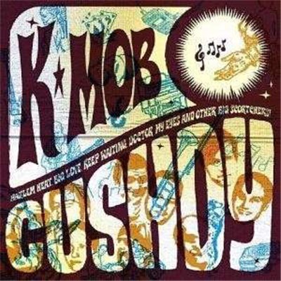 K-Mob - Cushdy download mp3 flac