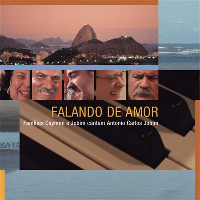 Nana Caymmi, Dori Caymmi , Danilo Caymmi, Paulo Jobim, Daniel Jobim - Falando De Amor (Famílias Caymmi E Jobim Cantam Antonio Carlos Jobim) download mp3 flac