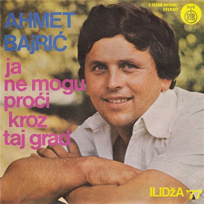 Ahmet Bajrić - Ja Ne Mogu Proći Kroz Taj Grad download mp3 flac