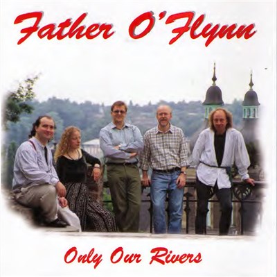 Father O'Flynn - Only Our Rivers download mp3 flac