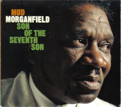 Mud Morganfield - Son Of The Seventh Son download mp3 flac