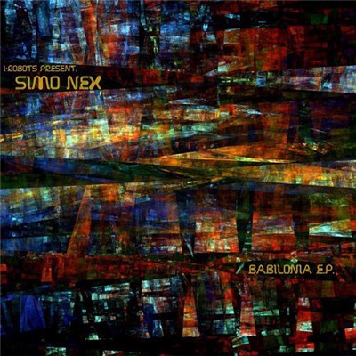 I-Robots present: Simo Nex - Babilonia E.P. download mp3 flac