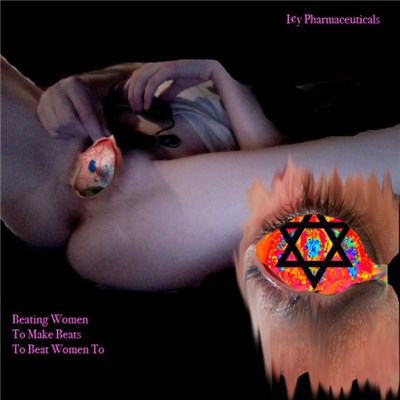 I¢y Pharmaceuticals - Beating Women To Make Beats To Beat Women To download mp3 flac