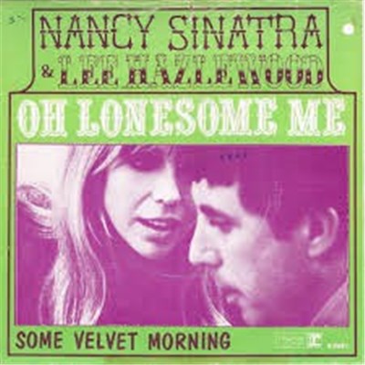 Nancy Sinatra & Lee Hazlewood - Oh Lonesome Me / Some Velvet Morning download mp3 flac