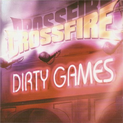 Crossfire - Dirty Games download mp3 flac