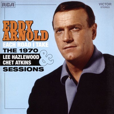 Eddy Arnold - Each Road I Take - The 1970 Lee Hazlewood & Chet Atkins Sessions download mp3 flac