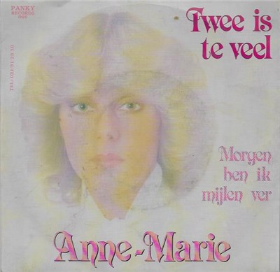 Anne-Marie - Twee Is Te Veel / Morgen Ben Ik Mijlen Ver download mp3 flac