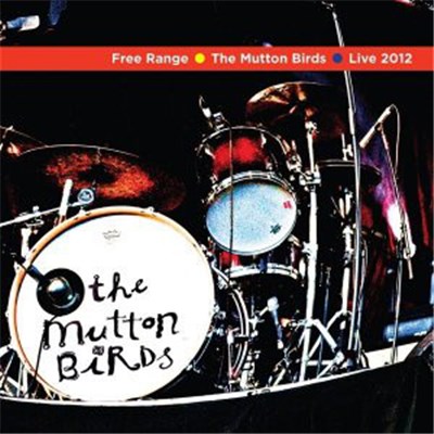 The Mutton Birds - Free Range download mp3 flac