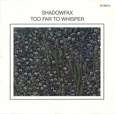 Shadowfax - Too Far To Whisper download mp3 flac