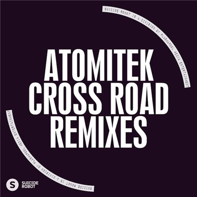 Atomitek - Cross Road (Remixes) download mp3 flac