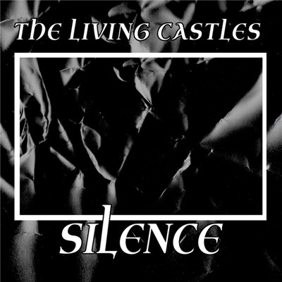 The Living Castles - Silence download mp3 flac